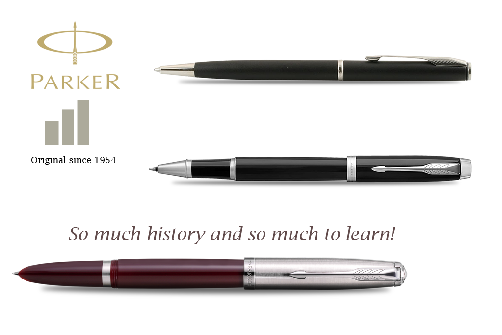 Parker Pens - So much history and so much to learn!