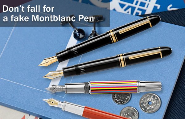 Don't Fall for a Fake Montblanc Pen
