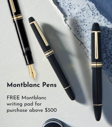 Montblanc pens > $500 - FREE Montblanc writing pad.